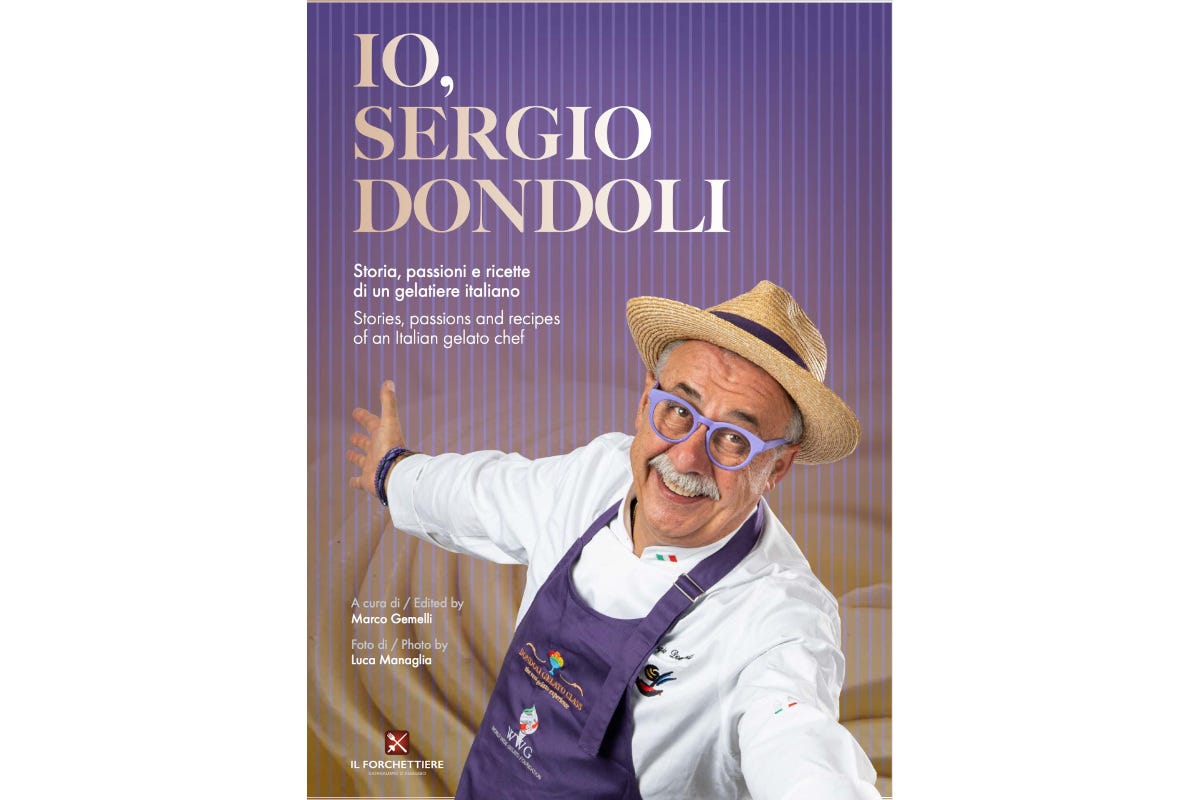 Il libro Io, Sergio Dondoli Nella vita di un celebre gelatiere: in libreria “Io Sergio Dondoli”