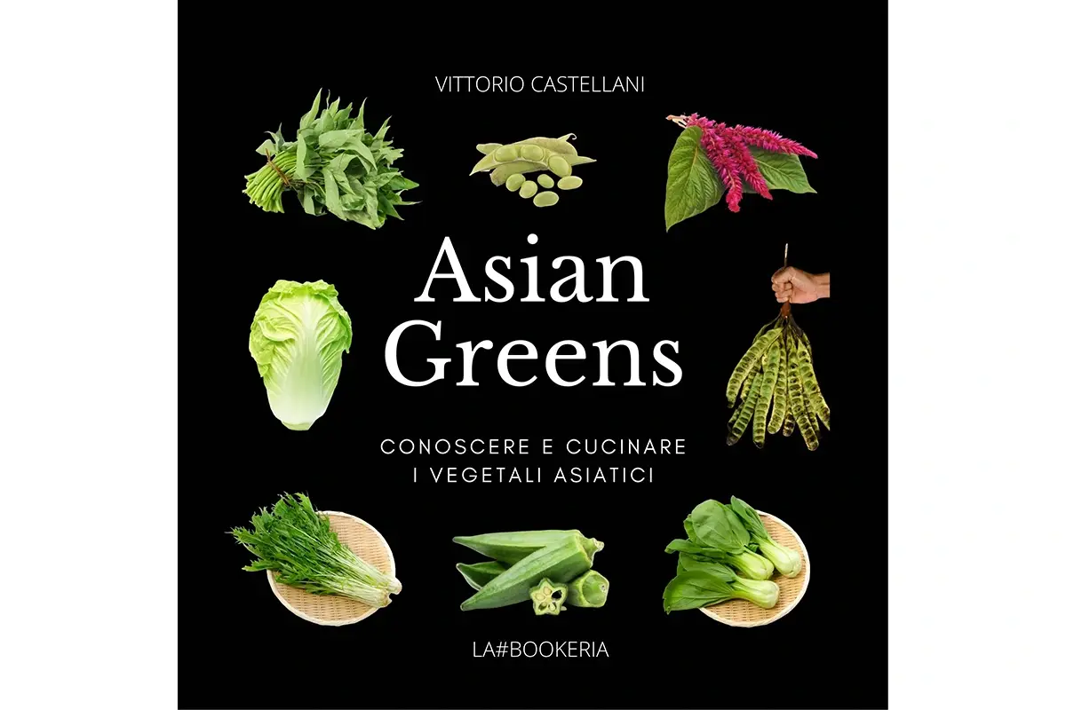 La cover del nuovo libro di Vittorio Castellani Alla scoperta degli ortaggi asiatici con Chef Kumal&eacute;