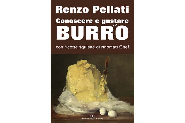(Conoscere e gustare il burro Pellati analizza un alimento diffusissimo) (Conoscere e gustare il burro Pellati analizza un alimento diffusissimo)