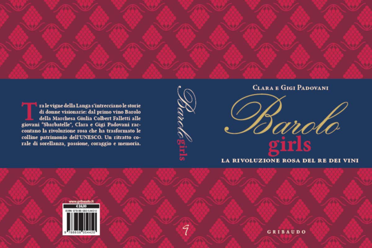 Barolo Girls, il libro che racconta come le donne hanno cambiato le Langhe Barolo Girls, il libro che racconta come le donne hanno cambiato le Langhe