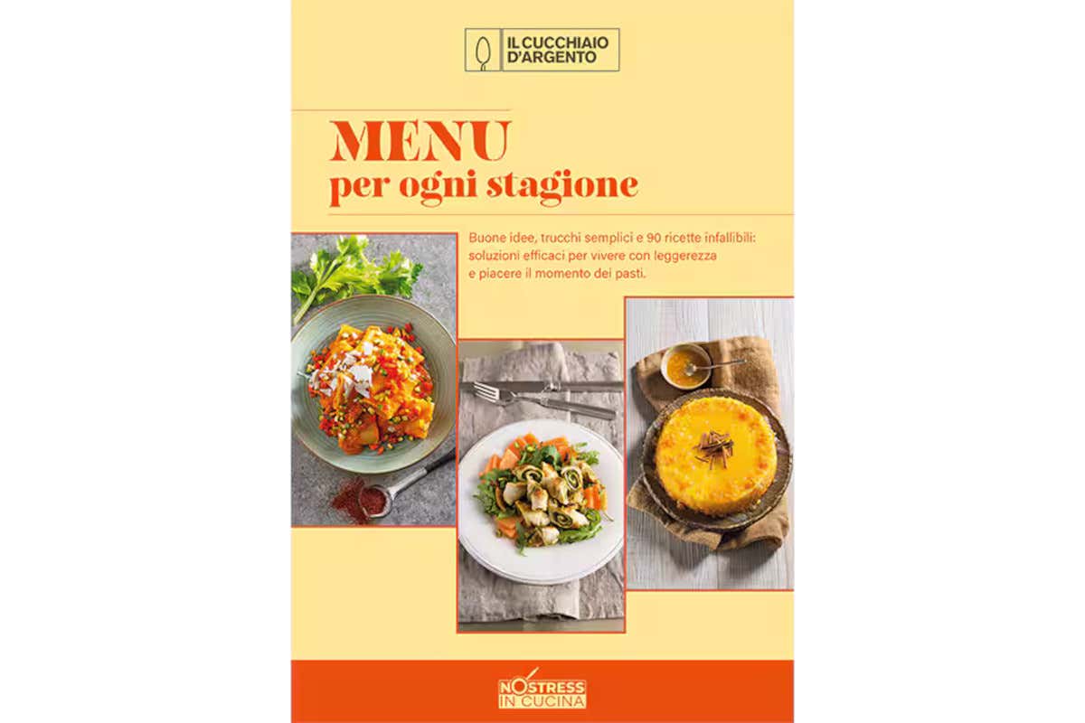 Come organizzare i menu di stagione: il ricettario che aiuta a cucinare senza stress