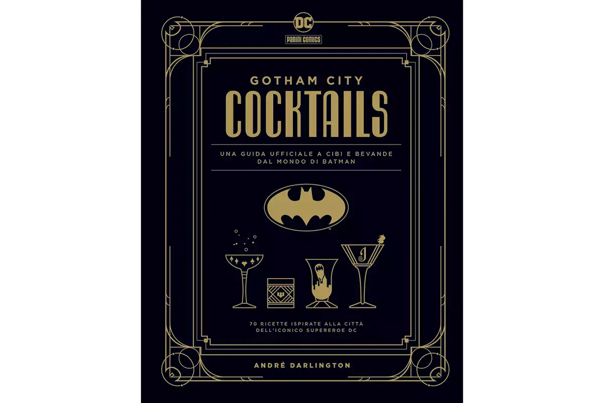 Gotham City Cocktails Libri, ci vediamo per un cocktail&hellip; a Gotham City
