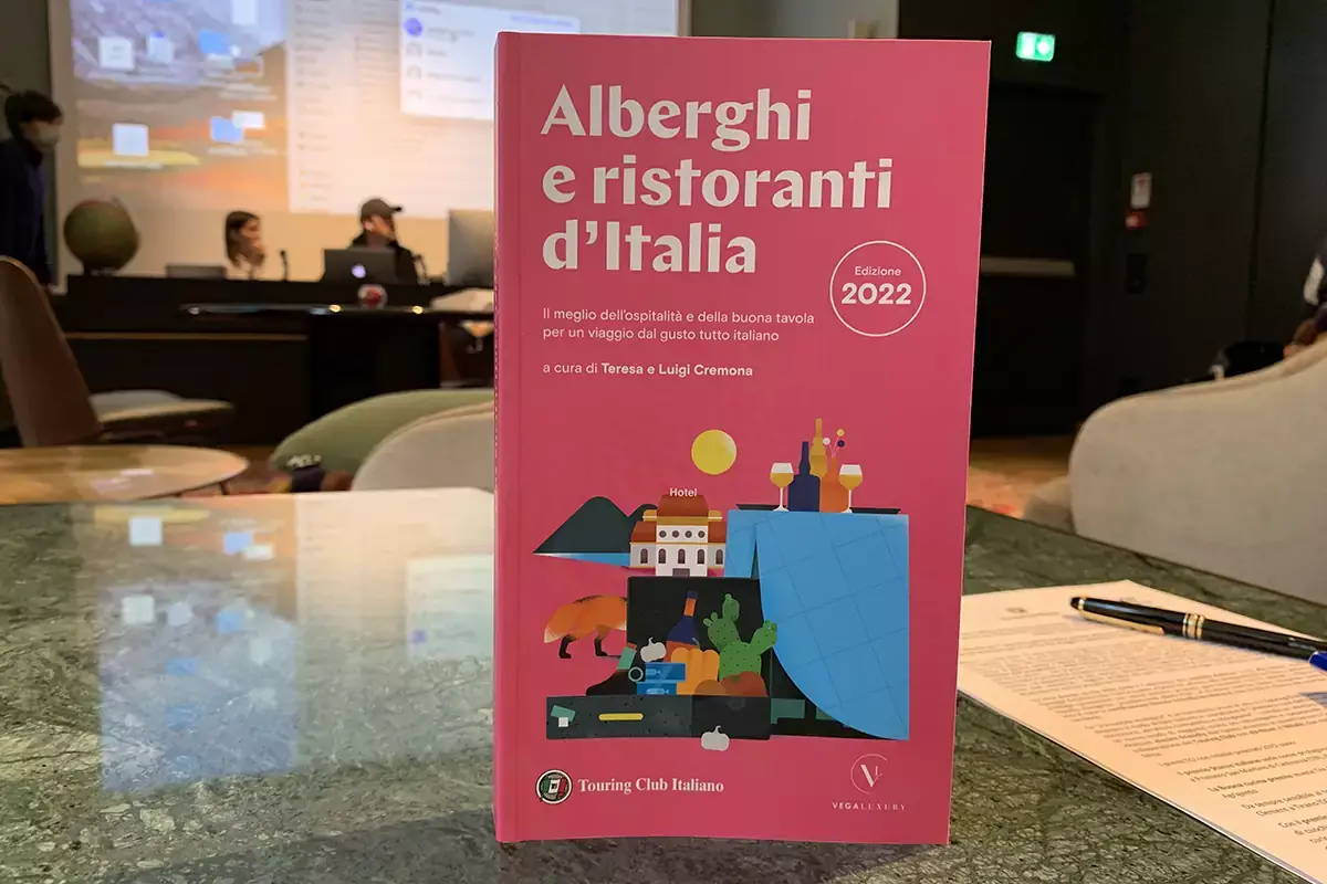 La Guida 2022 Alberghi e ristoranti d'Italia del Touring Touring Club Italiano: la guida &ldquo;Alberghi e ristoranti d&rsquo;Italia 2022&rdquo;