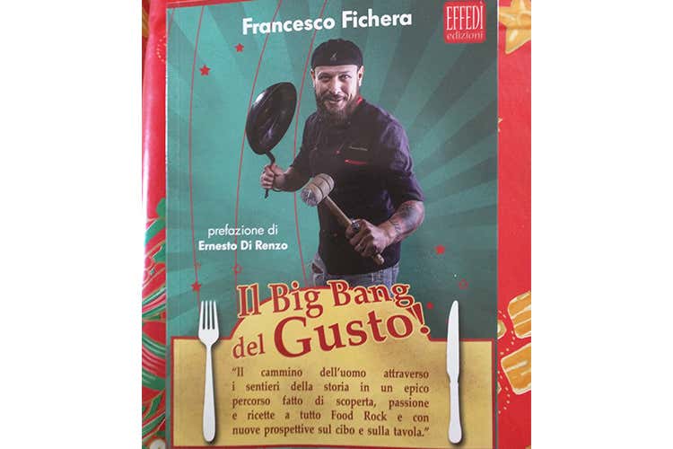 Il Big Bang del Gusto il “credo” di Fichera in un libro Il Big Bang del Gusto il “credo” di Fichera in un libro
