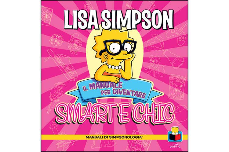 Il manuale firmato da Lisa Simpson per diventare ragazzi smart e chic Il manuale firmato da Lisa Simpson per diventare ragazzi smart e chic