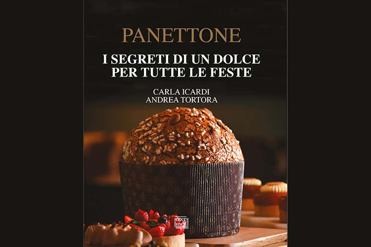 Panettone tutto da leggere I segreti del dolce delle feste