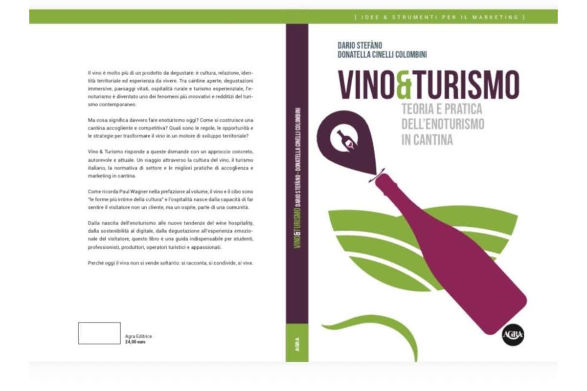 “Vino & Turismo”, il manuale che racconta l’enoturismo come leva di sviluppo “Vino & Turismo”, il manuale che racconta l’enoturismo come leva di sviluppo