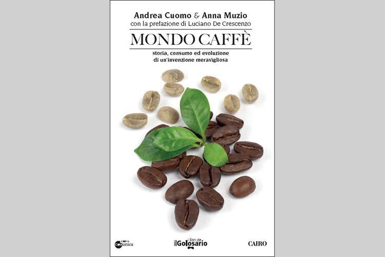 (Mondo Caffè, Muzio e Cuomo raccontano la magica bevanda) (Mondo Caffè, Muzio e Cuomo raccontano la magica bevanda)