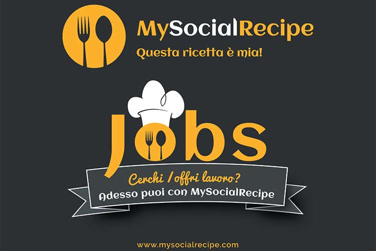 Su MySocialRecipe nuovo servizio annunci di lavoro sicuri