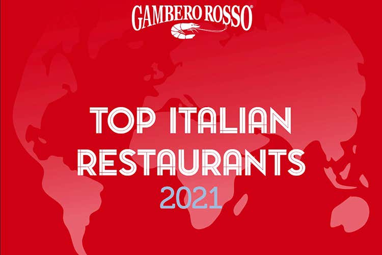 Top Italian Restaurants 2021 La Guida dei nostri locali all’estero