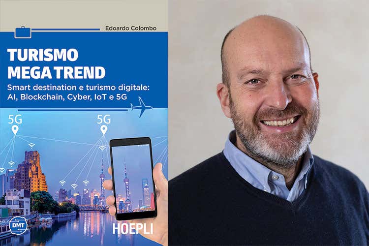 Turismo Mega Trend di Edoardo Colombo - Qual &egrave; il futuro dell'hospitality? Risponde la nuova collana Hoepli