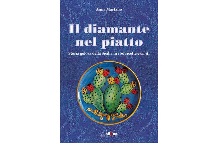 (Il diamante nel piattoLa Sicilia nel libro di Martano) (Il diamante nel piattoLa Sicilia nel libro di Martano)