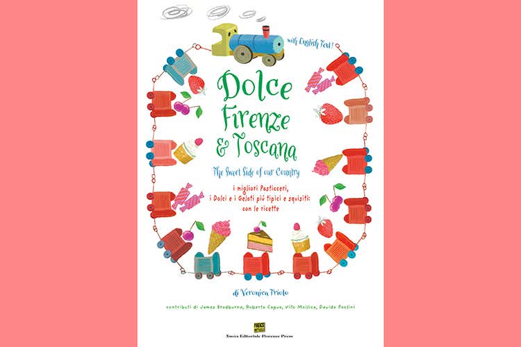 Dolce Firenze&Toscana Viaggio tra i pasticceri e i gelatieri Dolce Firenze&Toscana Viaggio tra i pasticceri e i gelatieri