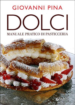 Dolci. Manuale pratico di pasticceria” Libero spazio alla creatività di  Pina - Italia a Tavola