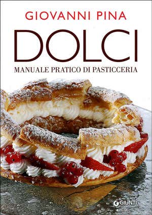 Dolci. Manuale pratico di pasticceria” Libero spazio alla