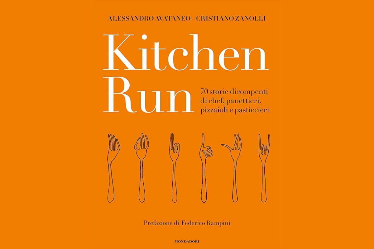“Kitchen Run”: 70 storie dirompenti di chef, panettieri, pizzaioli e pasticceri