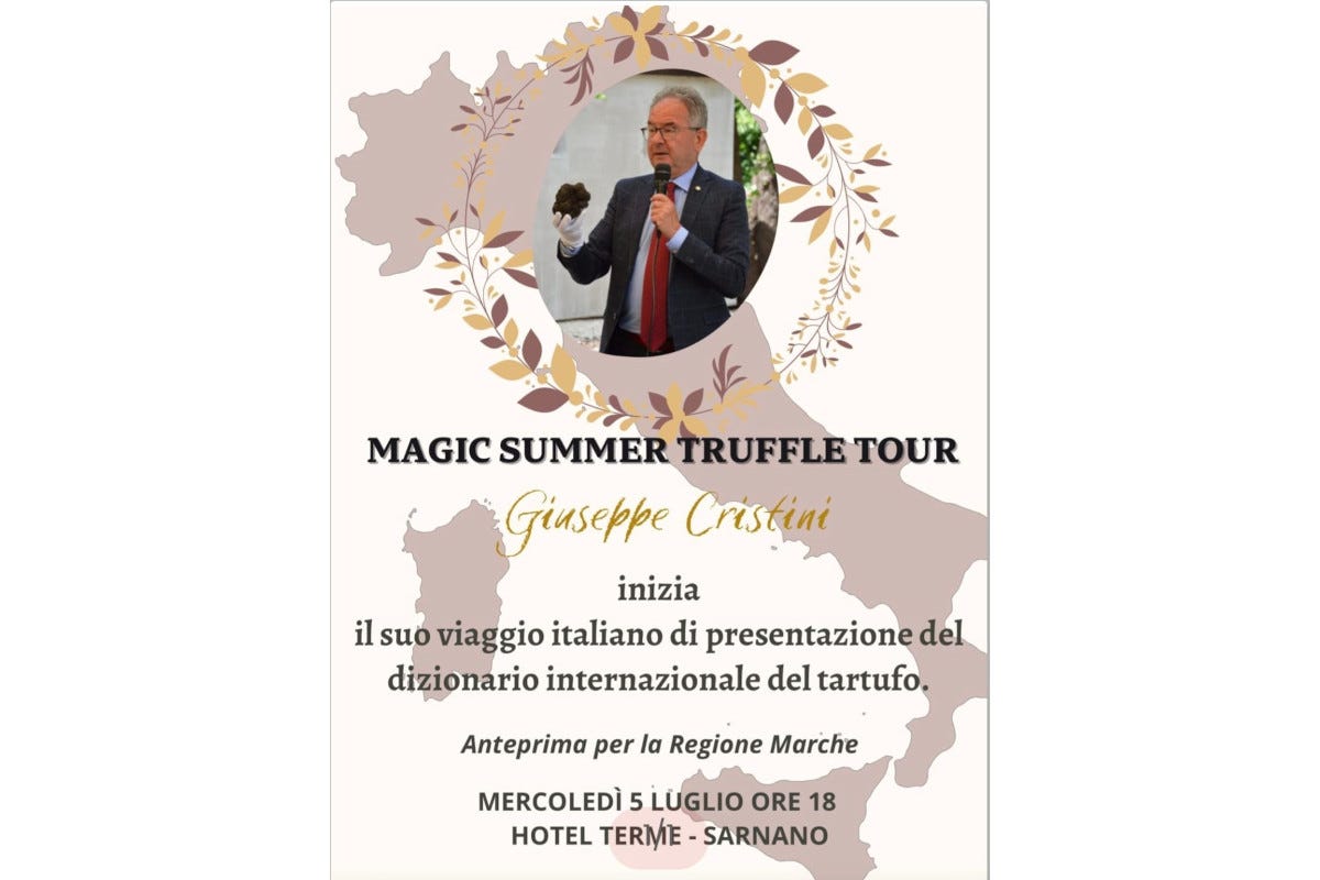 Magic Summer Truffle Tour: Giuseppe Cristini e il tartufo, in un viaggio italiano interminabile